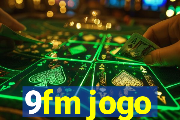 9fm jogo